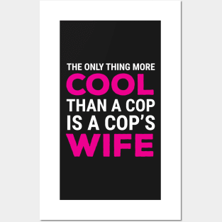 Cool Cop's Wife Police Officer T-shirt Posters and Art